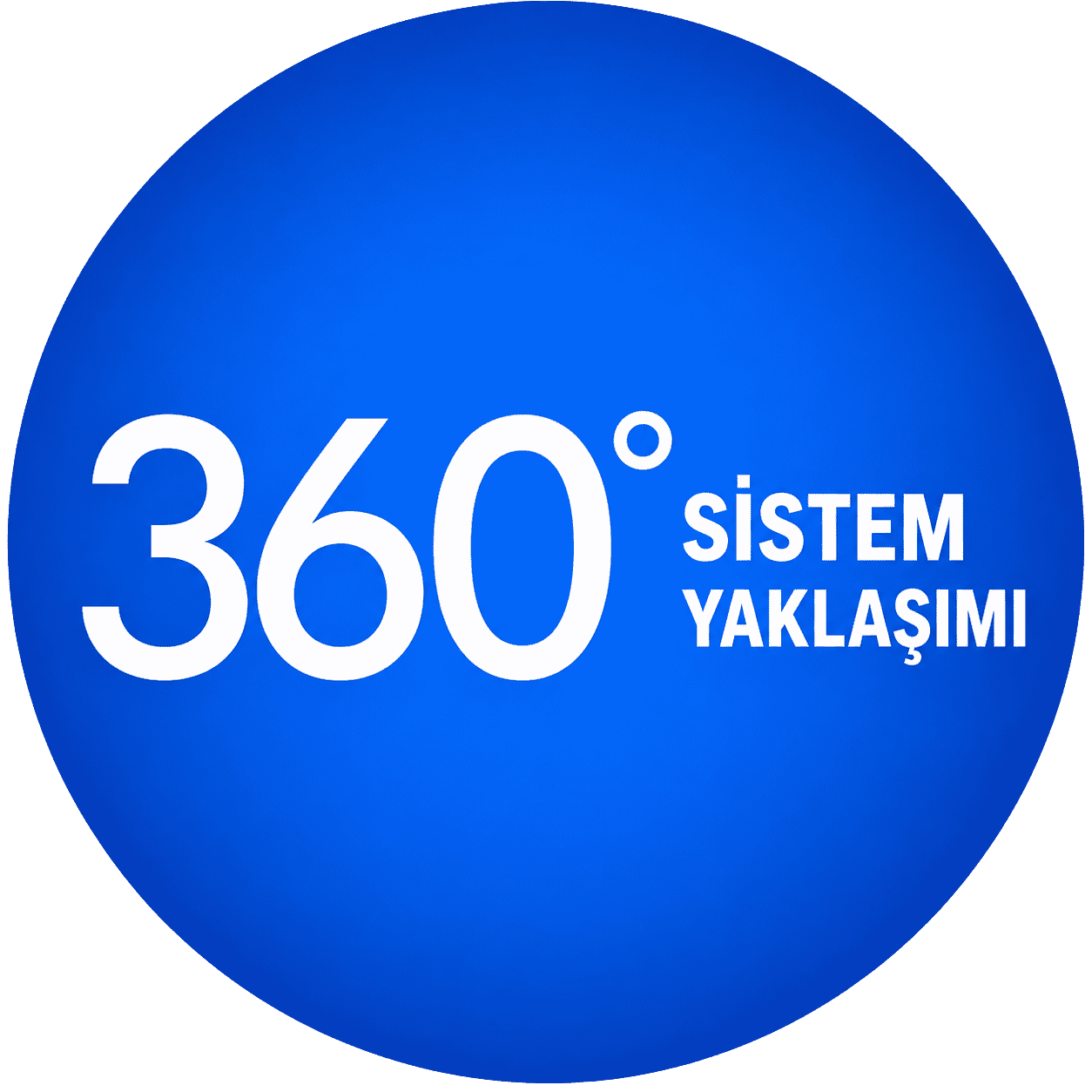 360 derece sistem yaklaşımı